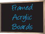 Framed Acrylic Boards