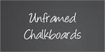 Unframed Chalkboards